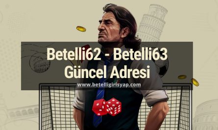 Betelli62 - Betelli63 Güncel Adresi 